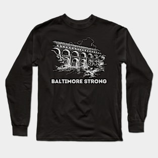 Baltimore-Strong Long Sleeve T-Shirt